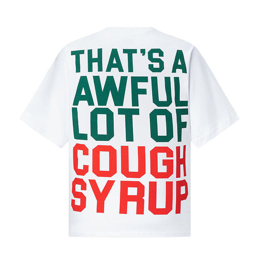 THATS A AWFUL LOT OF COUGH SYRUP Tee