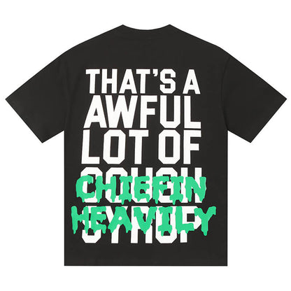 THATS A AWFUL LOT OF COUGH SYRUP Tee
